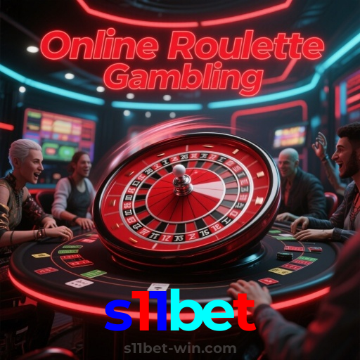 s11bet：Jogue nas roletas e experimente a verdadeira emoção do cassino!